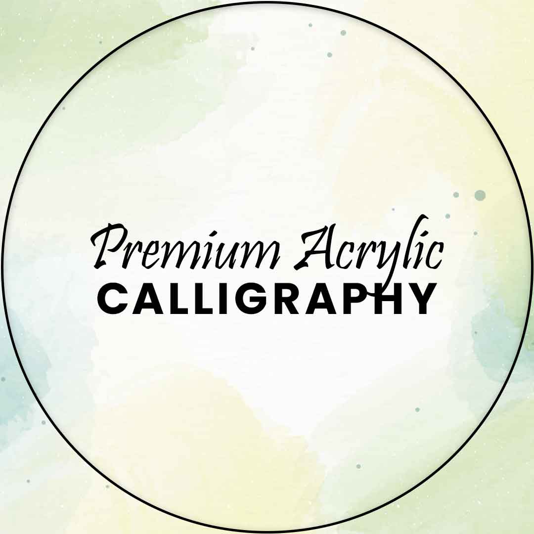 Premium Acrylic Calligraphy